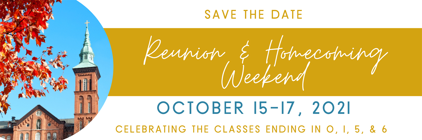 Save the Date for Reunion and Homecoming Weekend 2021